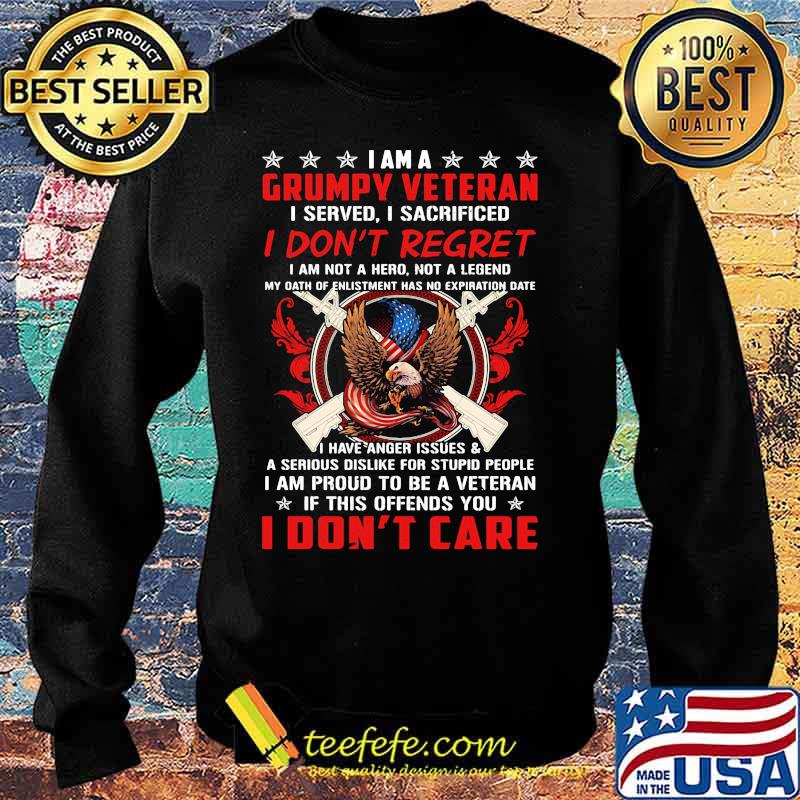 I Am A Grumpy Veteran I Served I Sacrificed I Don’t Regret If This Offends You I Don’t Care Eagle American Flag s Sweater I Am A Grumpy Veteran I Served I Sacrificed I Don’t Regret If This Offends You I Don’t Care Eagle American Flag s Sweater
