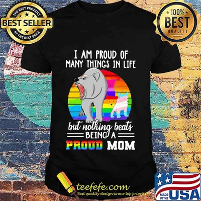 I AM PROUD OF MANY THINGS IN LIFE BUT NOTHING BEATS BEING A PROUD MOM LGBT BEARS VINTAGE RETRO SHIRT