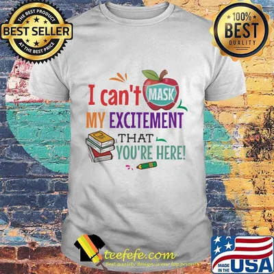 I can't mask my excitement that you're here Book and apple shirt