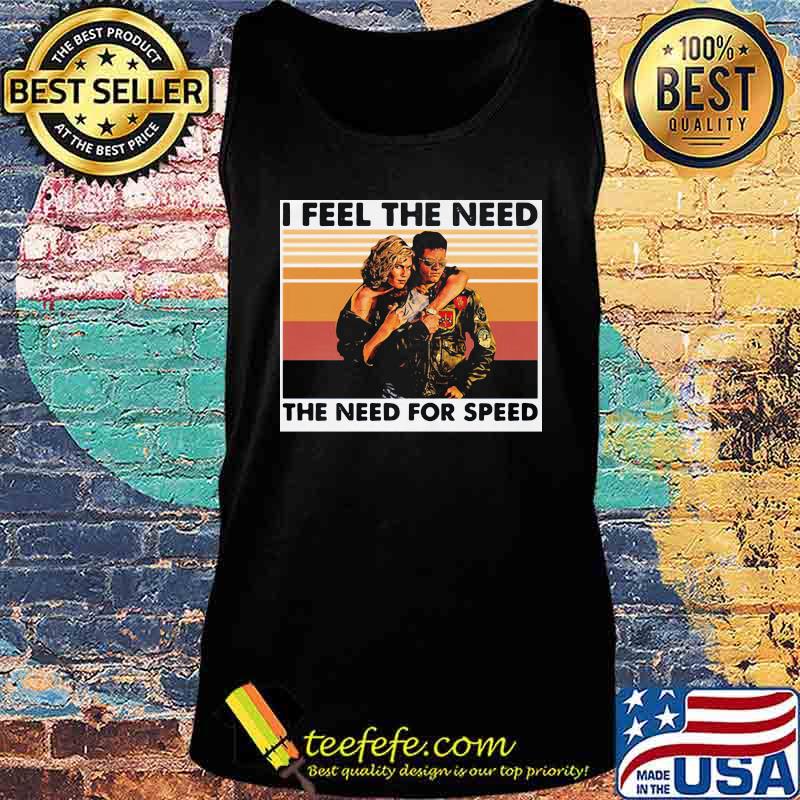 I feel the need the need for speed vintage retro s Tank top I feel the need the need for speed vintage retro s Tank top