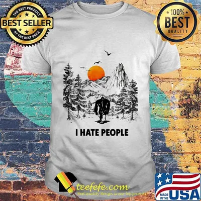 I Hate People Bigfoot Forest Sunset Shirt