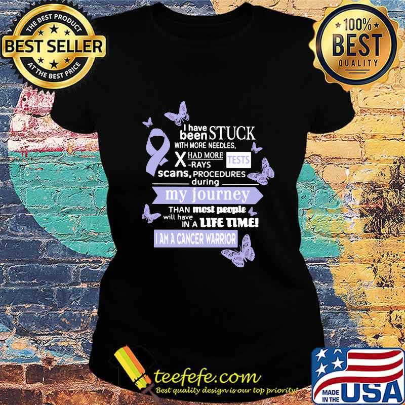 I Have Been Stuck With More Needles Had More Rays Tests Scans Procedures During My Journey I Am A Cancer Warrior Shirt all-cancer-lavender-cancerwarrior Ladies tee I Have Been Stuck With More Needles Had More Rays Tests Scans Procedures During My Journey I Am A Cancer Warrior Shirt all-cancer-lavender-cancerwarrior Ladies tee