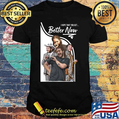 I hope that you got better now post malone shirt