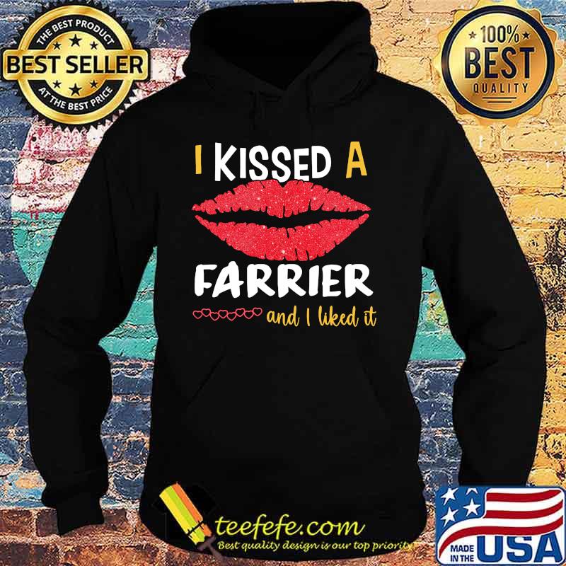 I Kissed A Farrier And I Liked It Shirt Hoodie I Kissed A Farrier And I Liked It Shirt Hoodie