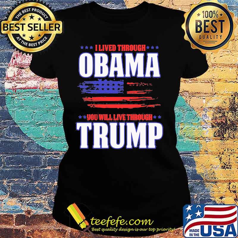 I lied through obama you will live through trump american flag independence day s Ladies tee I lied through obama you will live through trump american flag independence day s Ladies tee