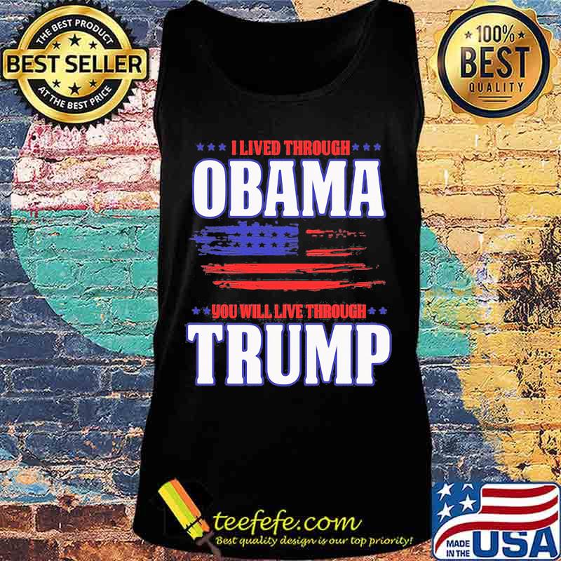 I lied through obama you will live through trump american flag independence day s Tank top I lied through obama you will live through trump american flag independence day s Tank top