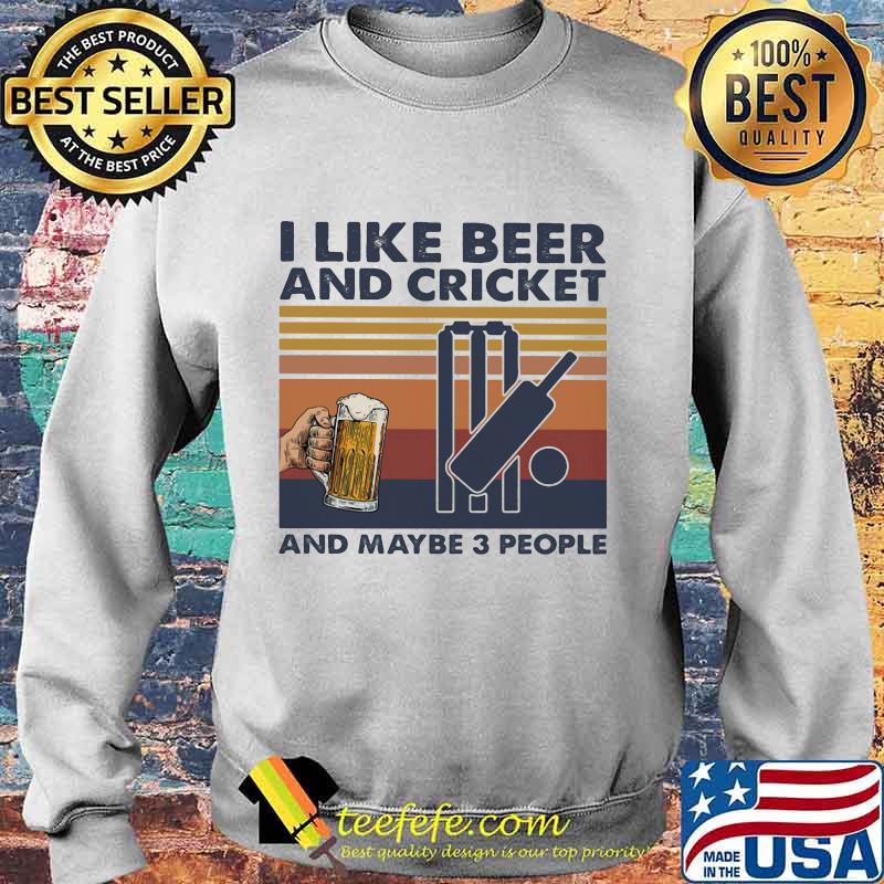 I like beer and cricket and maybe 3 people vintage retro s Sweater I like beer and cricket and maybe 3 people vintage retro s Sweater