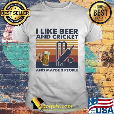 I like beer and cricket and maybe 3 people vintage retro shirt
