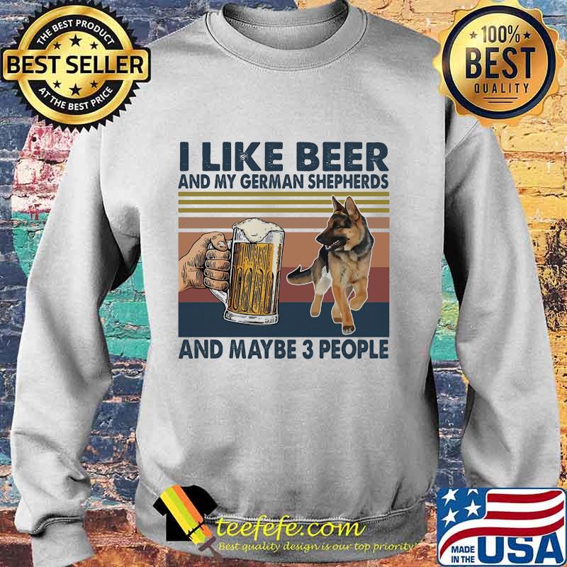 I like beer and my german shepherds and maybe 3 people vintage retro s Sweater I like beer and my german shepherds and maybe 3 people vintage retro s Sweater