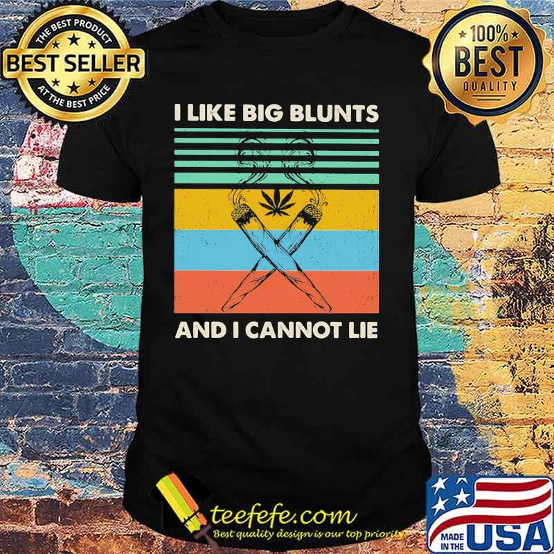 I like big blunts and I cannot lie weed vintage retro shirt