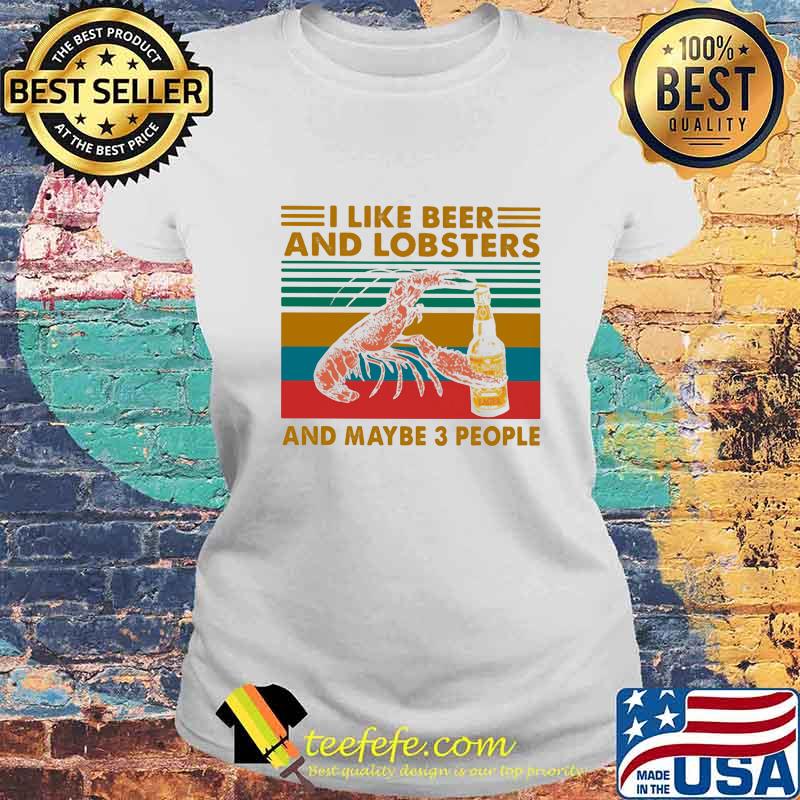 I like whiskey and lobsters and maybe 3 people vintage retro s Laides tee I like whiskey and lobsters and maybe 3 people vintage retro s Laides tee