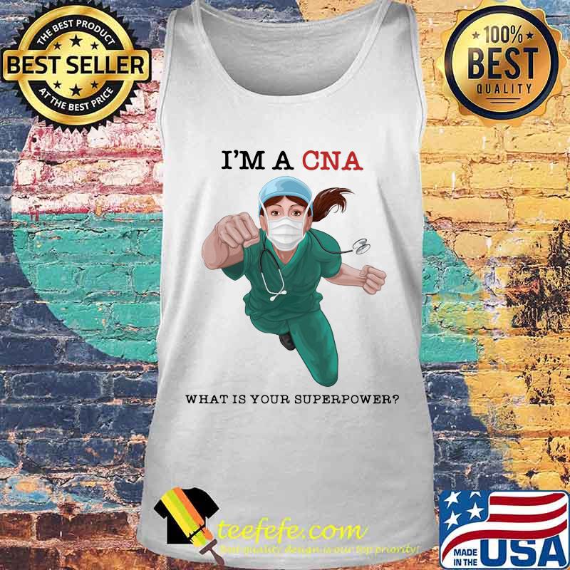 I'm a cna what is your superpower mask s Tank top I'm a cna what is your superpower mask s Tank top