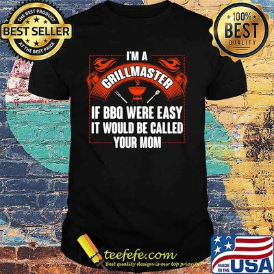 I'm a grillmaster if bbq were easy it would be called your mom 2020 shirt