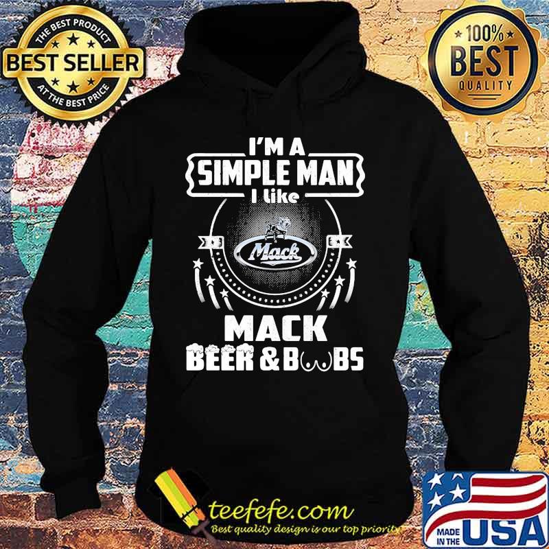 I'm a simple man i like mack beer and boobs s Hoodie I'm a simple man i like mack beer and boobs s Hoodie