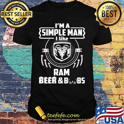 I'm a simple man i like ram beer and boobs shirt