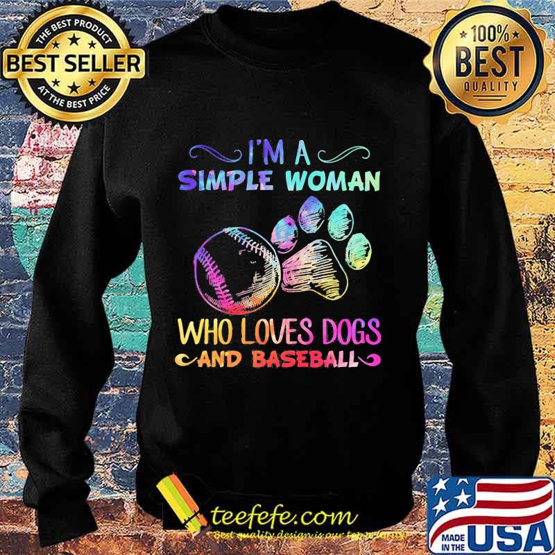 I'm a simple woman who loves paw dogs and baseball s Sweater I'm a simple woman who loves paw dogs and baseball s Sweater