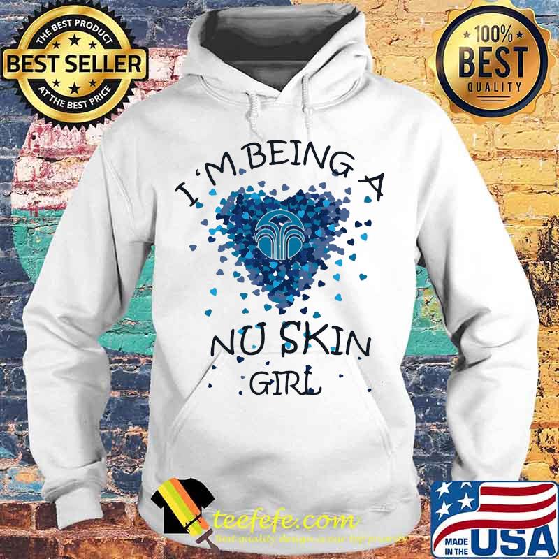 I'm being a nu skin girl hearts s Hoodie I'm being a nu skin girl hearts s Hoodie