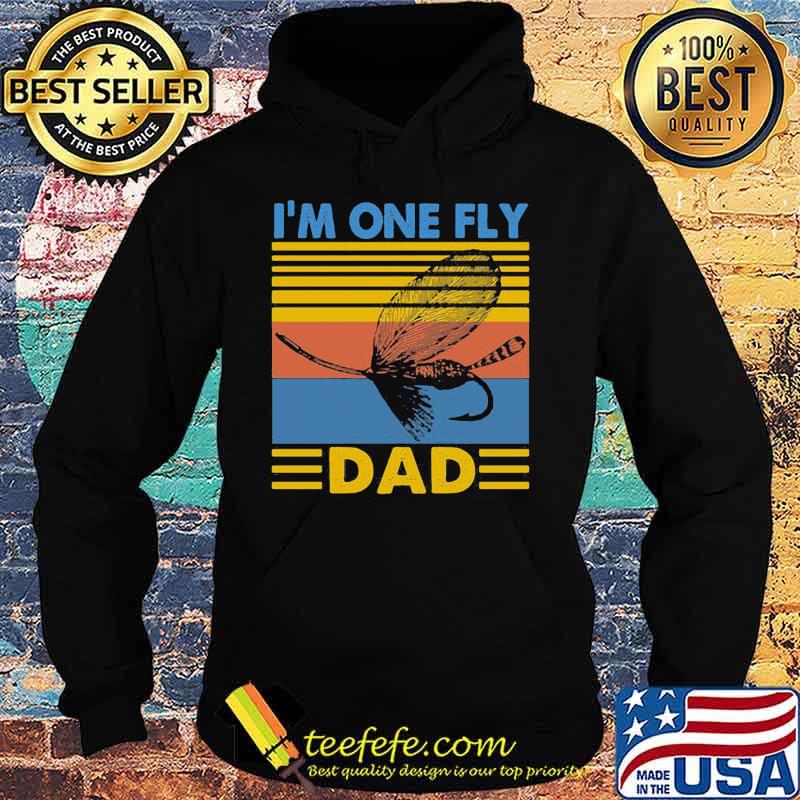 I_M ONE FLY DAD SLEEVE-FISH VINTAGE RETRO SHIRT Hoodie I_M ONE FLY DAD SLEEVE-FISH VINTAGE RETRO SHIRT Hoodie