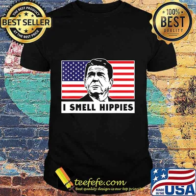 I Smell Hippies, Ronald Reagan Merica USA Shirt T-Shirt