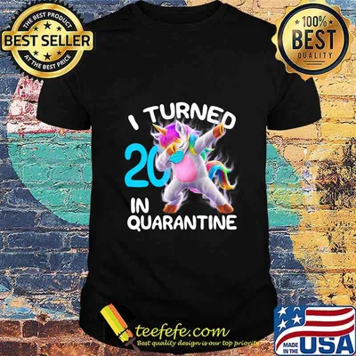 I Turned 20 In Quarantine 20th Birthday Cute Dabbing Unicorn T-Shirt