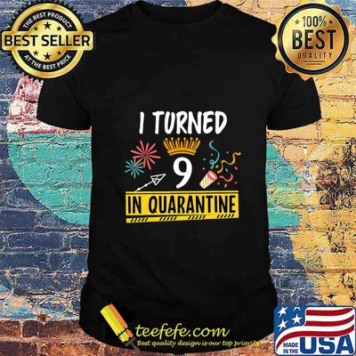 I Turned 9 In Quarantine 2020 Officially A Teenager 9 T-Shirt