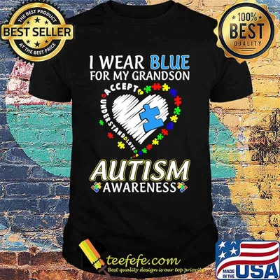 I WEAR BLUE FOR MY GRANDSON AUTISM AWARENESS ACCEPT UNDERSTAND LOVE SHIRT