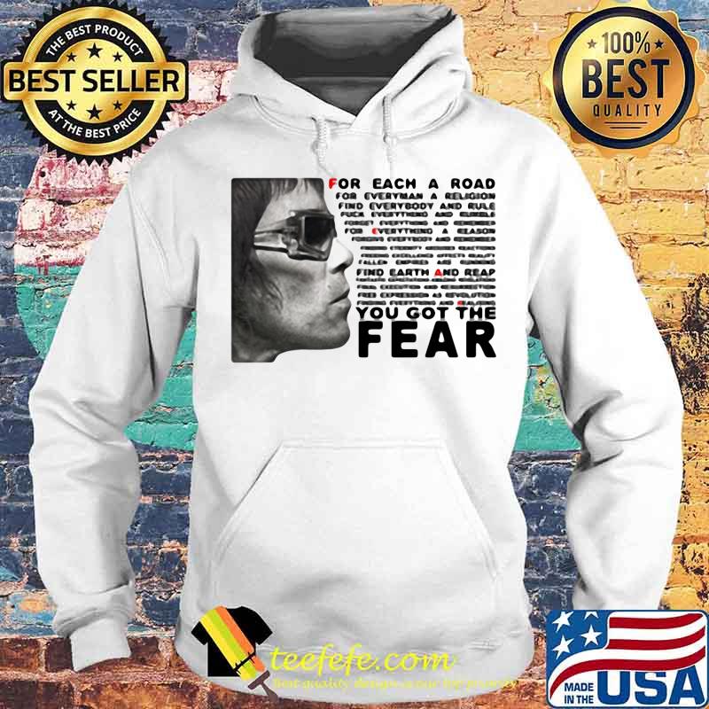 Ian brown for each a road for everyman a religion find everybody and rule you got the fear s Hoodie Ian brown for each a road for everyman a religion find everybody and rule you got the fear s Hoodie