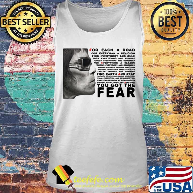 Ian brown for each a road for everyman a religion find everybody and rule you got the fear s Tank top Ian brown for each a road for everyman a religion find everybody and rule you got the fear s Tank top