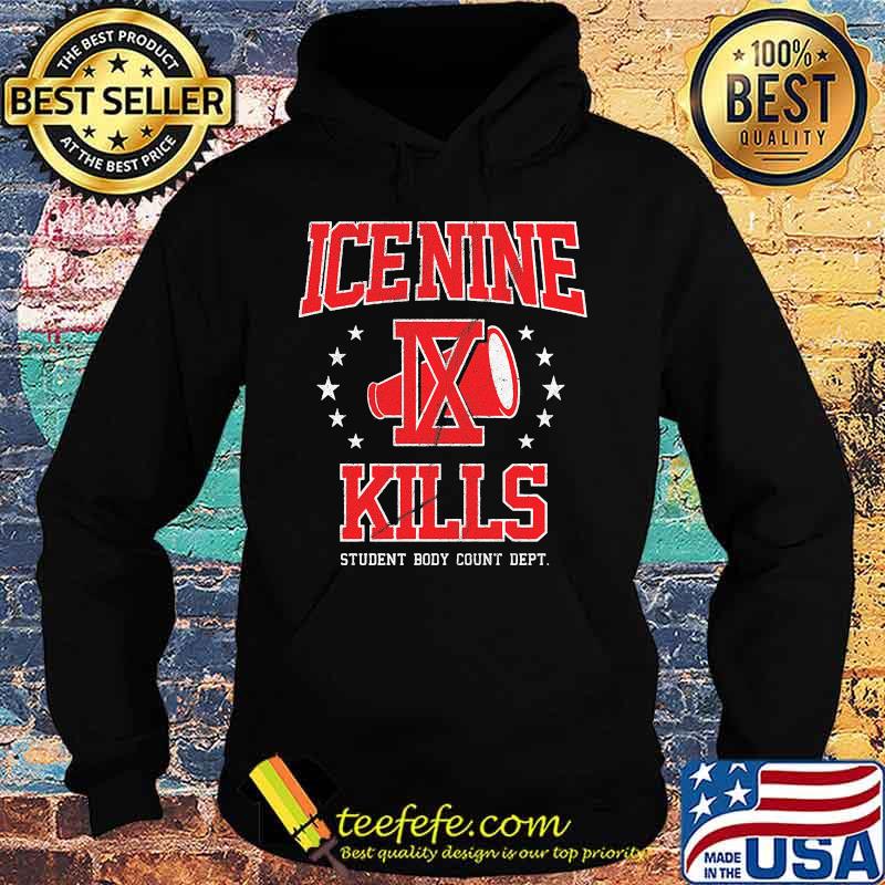ICE NINE IX KILLS STUDENT BODY COUNT DEPT SHIRT Hoodie ICE NINE IX KILLS STUDENT BODY COUNT DEPT SHIRT Hoodie