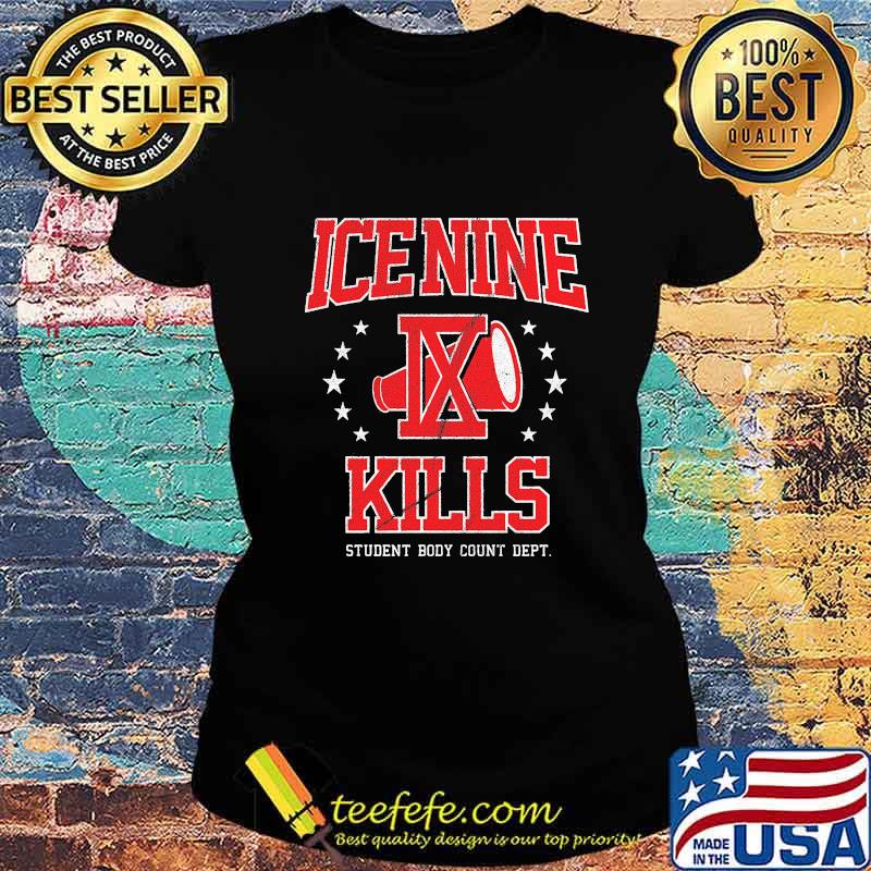 ICE NINE IX KILLS STUDENT BODY COUNT DEPT SHIRT Ladies tee ICE NINE IX KILLS STUDENT BODY COUNT DEPT SHIRT Ladies tee