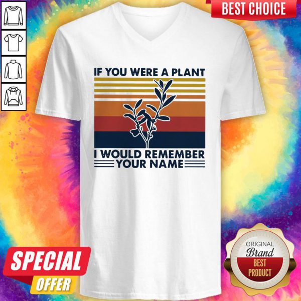 if-you-were-a-plant-i-would-remember-your-name-v-neck-600x600-1.jpg