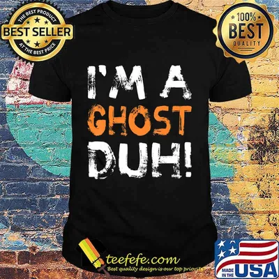 Im A Ghost Duh Halloween Costume Scary T-Shirt