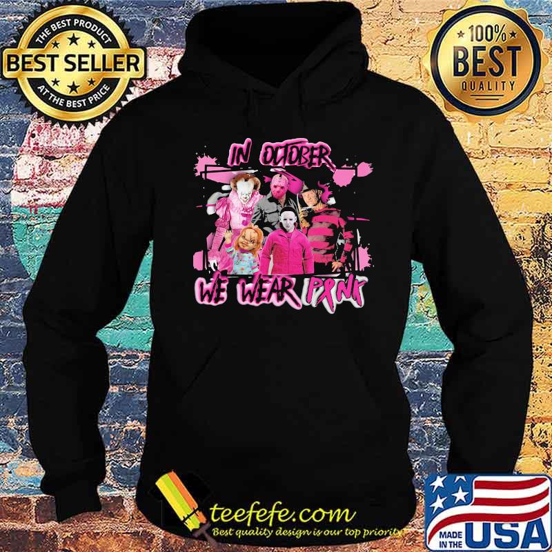 In october we wear pink horror characters cancer awareness s Hoodie In october we wear pink horror characters cancer awareness s Hoodie
