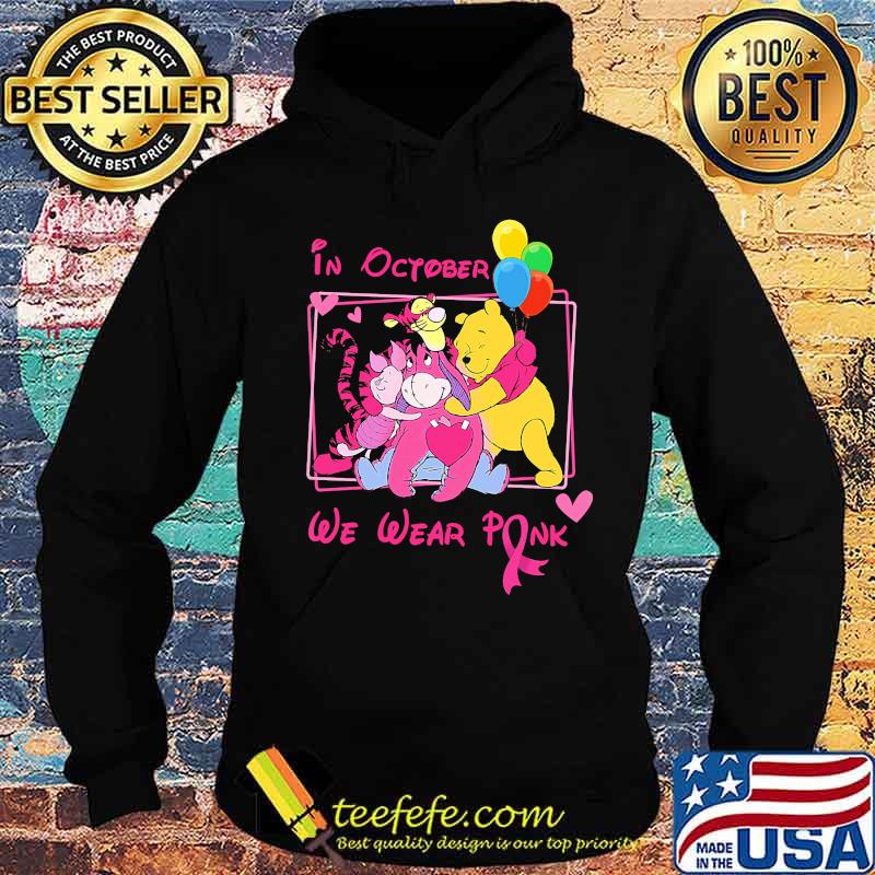 In october we wear pink the mini adventures of winnie the pooh cancer awareness s Hoodie In october we wear pink the mini adventures of winnie the pooh cancer awareness s Hoodie