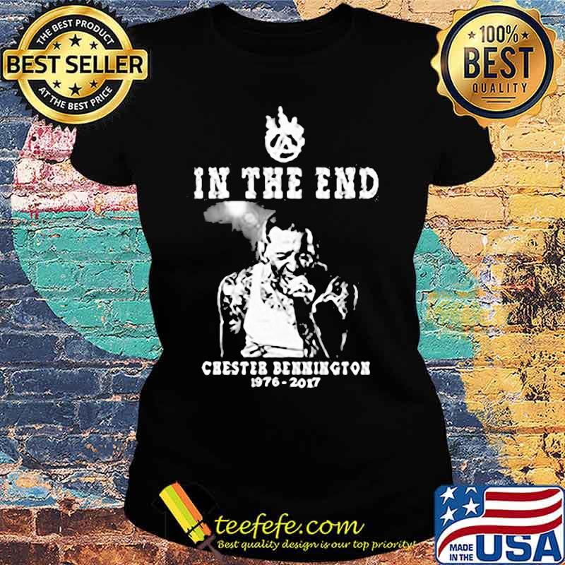 In the end chester bennington 1976 2017 s Ladies tee In the end chester bennington 1976 2017 s Ladies tee