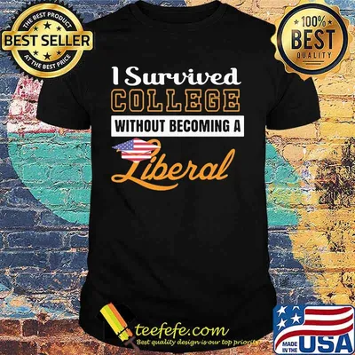 Independence day i survived college without becoming a liberal shirt