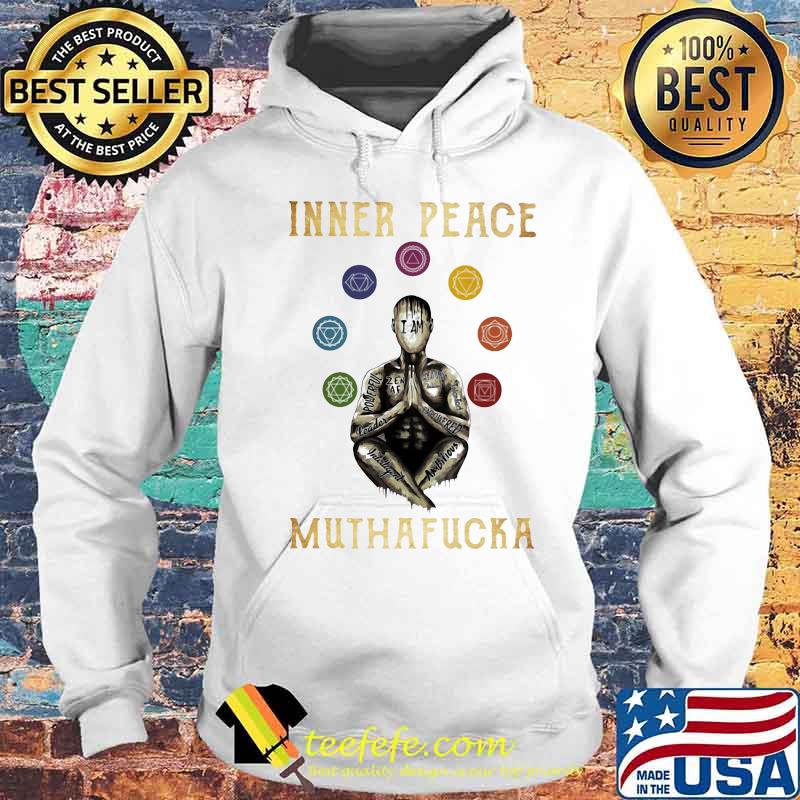 Inner peace muthafucka i am zenstaf s Hoodie Inner peace muthafucka i am zenstaf s Hoodie