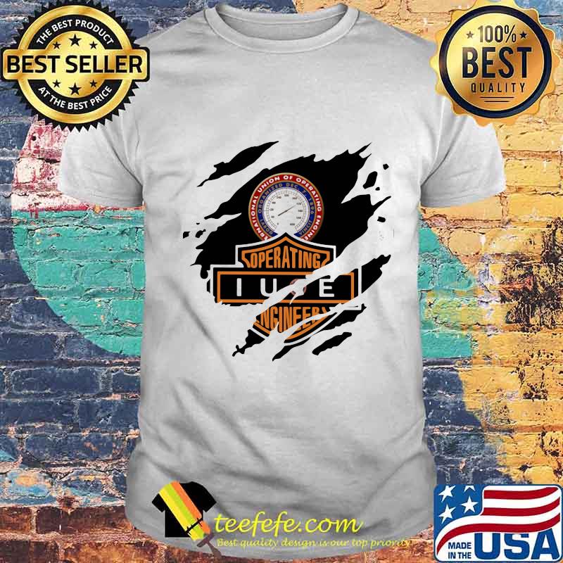 International union of operating engineers operating iuoe shirt International union of operating engineers operating iuoe shirt