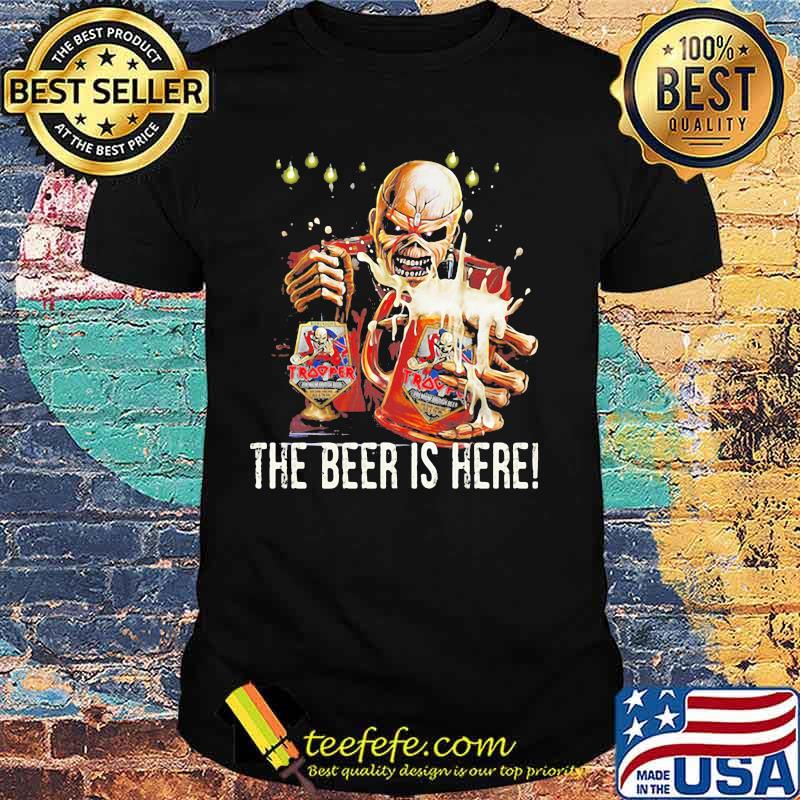 Iron maiden band skeleton the beer is here shirt