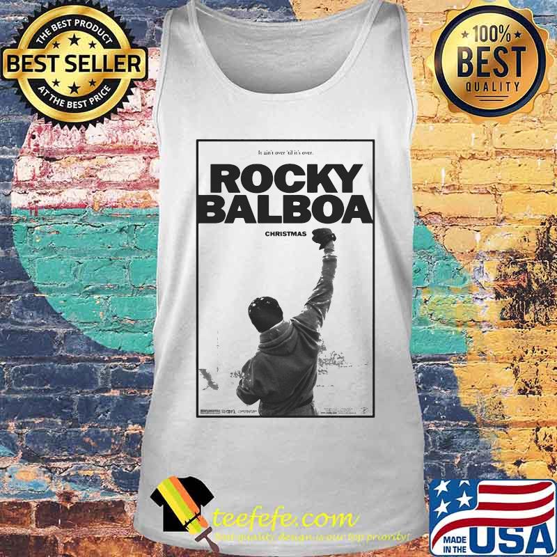 It ain't over til it's over rocky balboa christmas s Tank top It ain't over til it's over rocky balboa christmas s Tank top