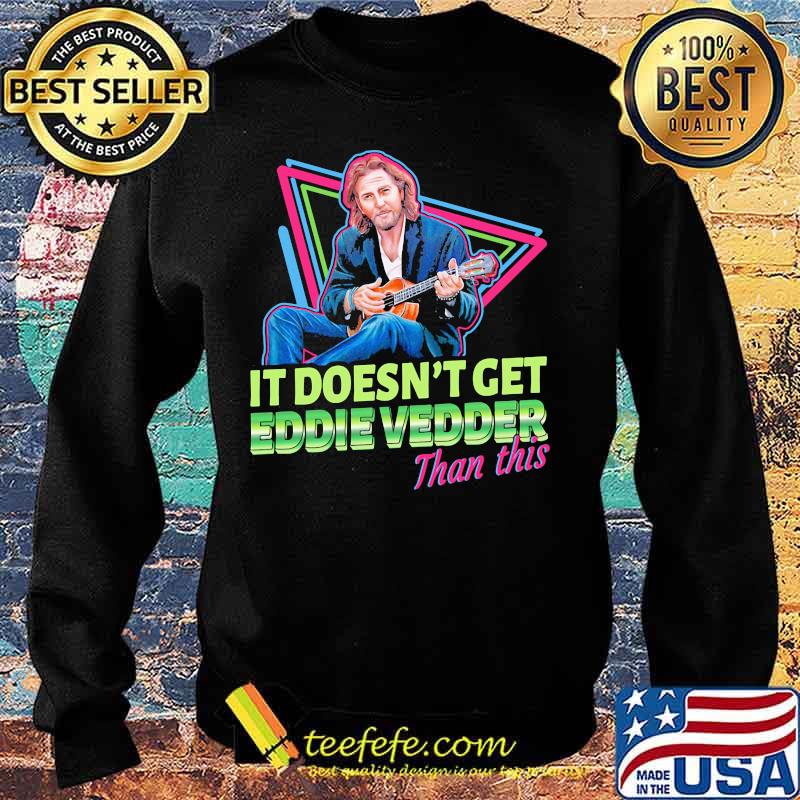 It doesn't get eddie vedder than this guitar s Sweater It doesn't get eddie vedder than this guitar s Sweater