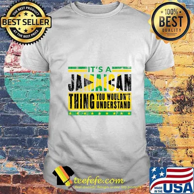 It's A Jamaican Thing You Wouldn't Understand Souvenir Gift T-Shirt