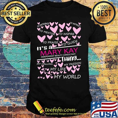 It's a mary kay things my calling my passion my life my world hearts shirt