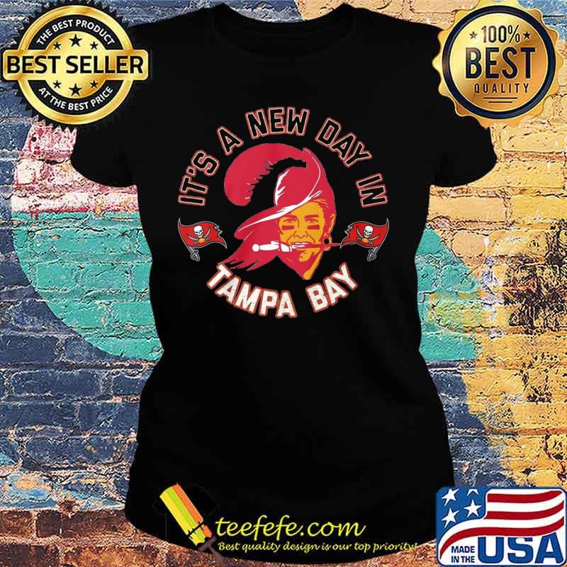 It's a new day in tampa bay s Ladies tee It's a new day in tampa bay s Ladies tee