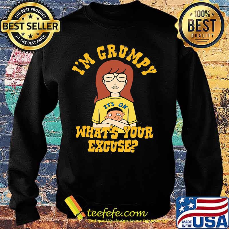 It's ok to cry I'm grumpy what's your excuse s Sweater It's ok to cry I'm grumpy what's your excuse s Sweater