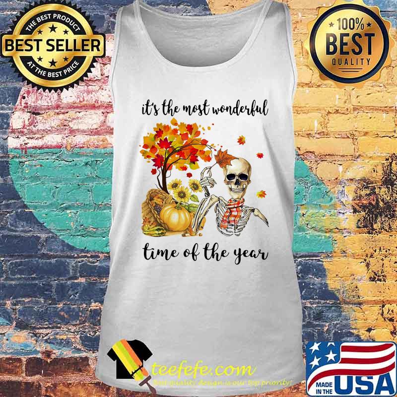 IT'S THE MOST WONDERFUL TIME OF THE YEAR SKULL PUMPKIN AUTUMN SHIRT Tank top IT'S THE MOST WONDERFUL TIME OF THE YEAR SKULL PUMPKIN AUTUMN SHIRT Tank top