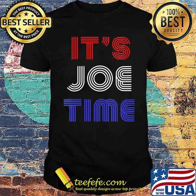 It’s Joe Time 2020 Shirt