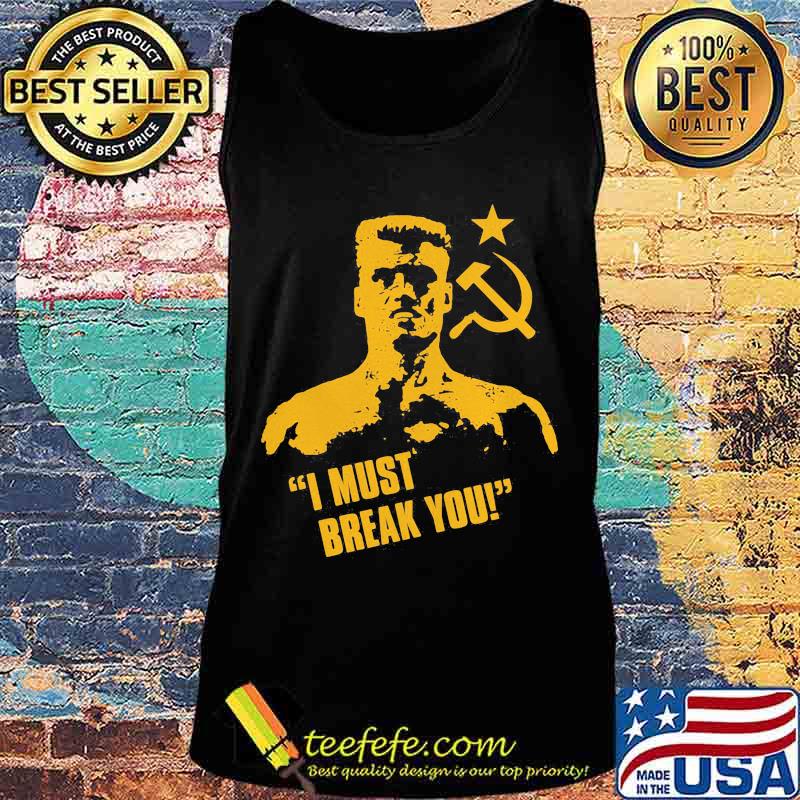 Ivan drago boxer i must break you s Tank top Ivan drago boxer i must break you s Tank top