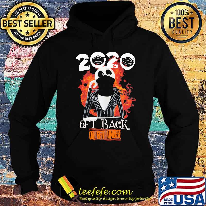 Jack skellington 2020 6ft back or 6ft under s Hoodie Jack skellington 2020 6ft back or 6ft under s Hoodie