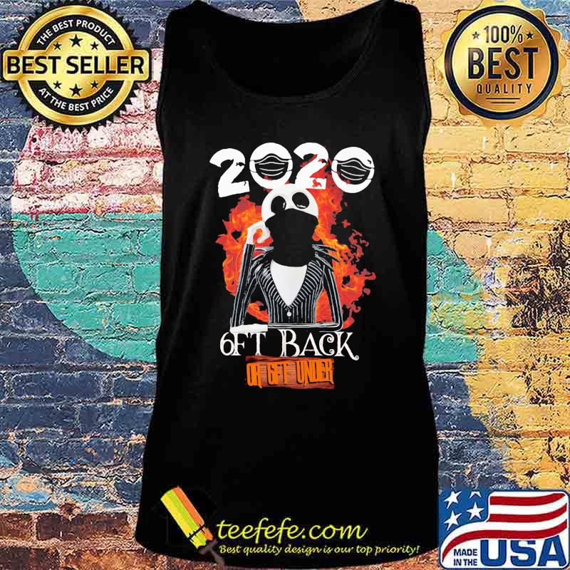 Jack skellington 2020 6ft back or 6ft under s Tank top Jack skellington 2020 6ft back or 6ft under s Tank top